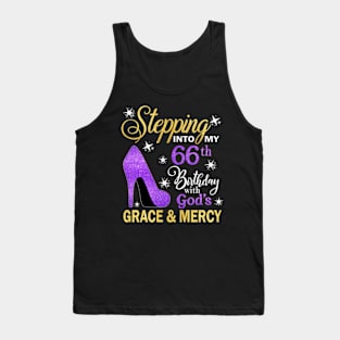 Stepping Into My 66th Birthday With God's Grace & Mercy Bday Tank Top